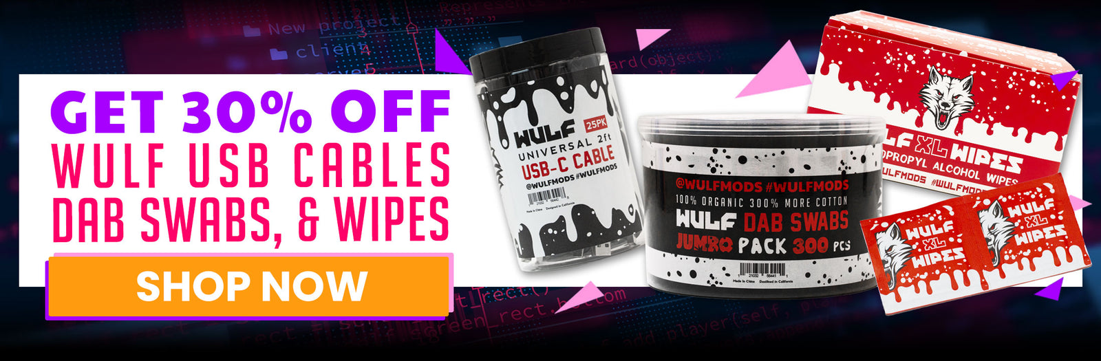 Cyber Monday Sale - Get 30% off Wulf USB Cables, Dab Swabs, and Wipes at Got Vape Wholesale